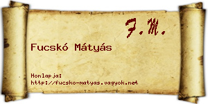 Fucskó Mátyás névjegykártya